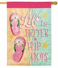 Better In Flip Flops Double Applique House Flag -Flag Sales 2024 better in flip flops double applique house flag