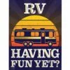 RV Having Fun House Flag