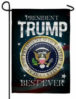 Trump Best Ever Sublimated Garden Flag