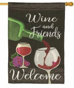 Welcome Wine And Friends Double Applique House Flag -Flag Sales 2024 welcome wine and friends double applique house flag